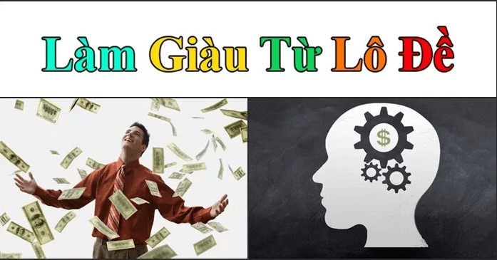 Các vai trò đều có thể là cách làm giàu từ lô đề Các vai trò đều có thể là cách làm giàu từ lô đề